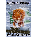 The Demon Purge: Book I of the Legends of Soluna