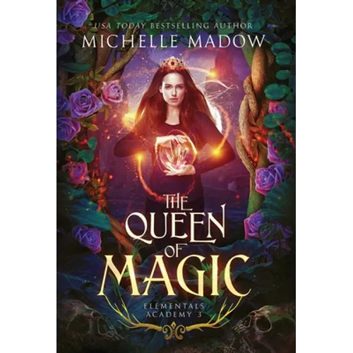 Elementals Academy 3: The Queen of Magic