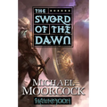 Hawkmoon: The Sword of the Dawn: The Sword of the Dawn
