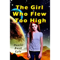 The Girl Who Flew Too High
