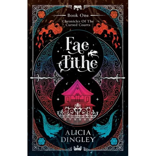 Fae Tithe: Book 1 of Chronicles of the Cursed Courts