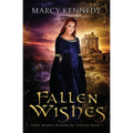 Fallen Wishes: A Clean Historical Fantasy Romance