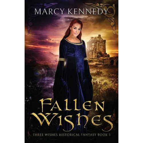 Fallen Wishes: A Clean Historical Fantasy Romance