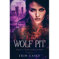 Wolf Pit: Book 2 of The Purple Door District Series