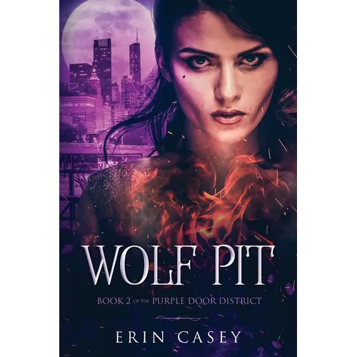 Wolf Pit: Book 2 of The Purple Door District Series