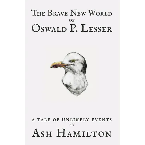 The Brave New World of Oswald P. Lesser: A Tale of Unlikely Events