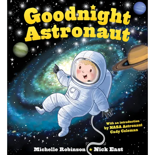 Goodnight Astronaut: The Perfect Bedtime Book!