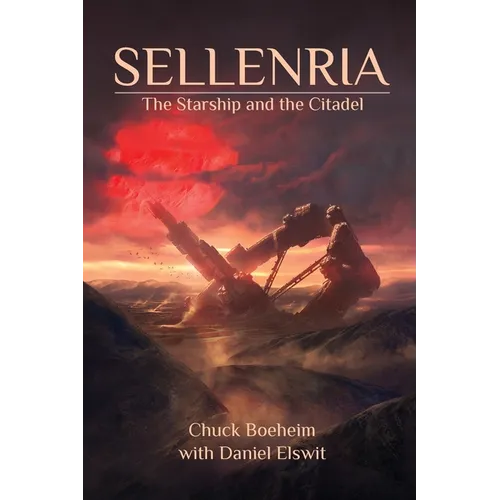 Sellenria: The Starship and The Citadel