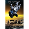 In Exchange: A Kids Sci-fi Adventure