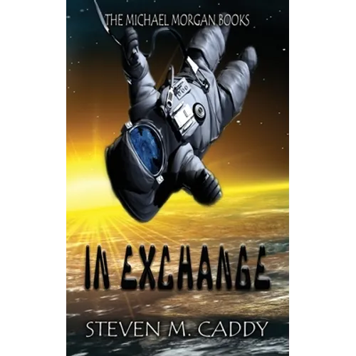 In Exchange: A Kids Sci-fi Adventure