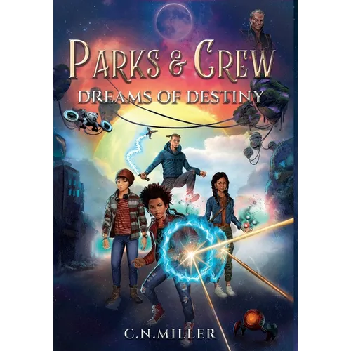 Parks and Crew: Dreams of Destiny
