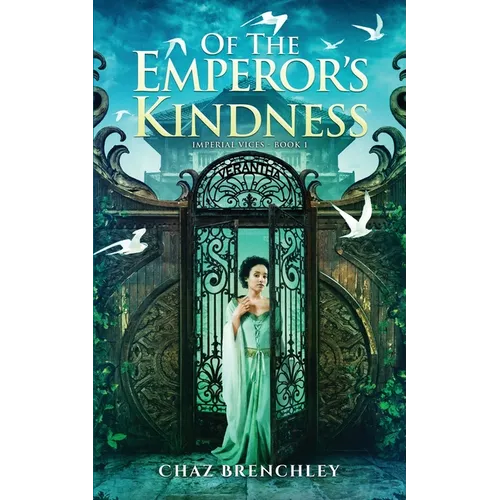 Of the Emperor's Kindness