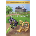 Bruce and the Road to Freedom