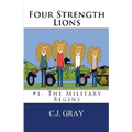 Four Strength Lions: The Military Begins