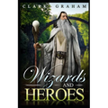 Wizards and Heroes