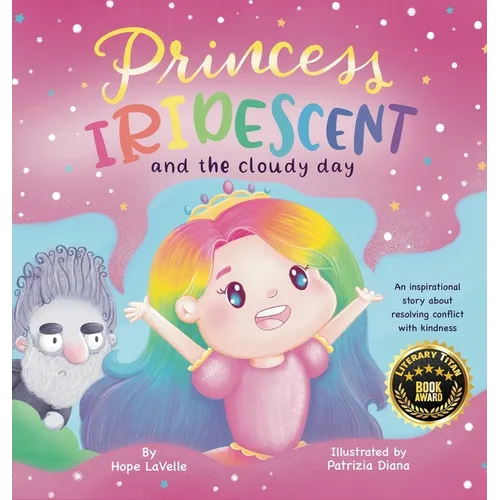 Princess Iridescent: and the Cloudy Day