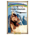 Condor Mountain: Sometimes Horses Need a Little Magic