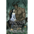 Minotaur: Prayer