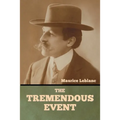The Tremendous Event