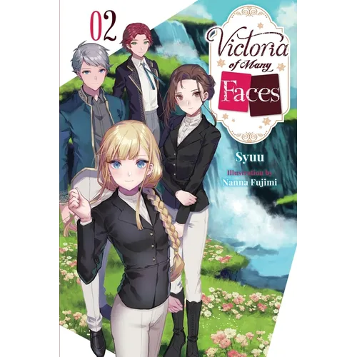 Victoria of Many Faces, Vol. 2 (Light Novel)