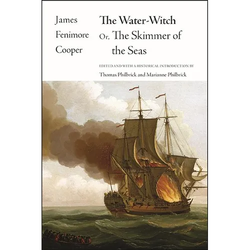 The Water-Witch: Or, The Skimmer of the Seas