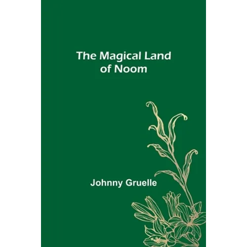 The Magical Land of Noom