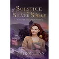 Solstice and Silver Spray