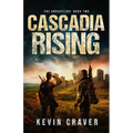 Cascadia Rising: The Unraveling: Book Two