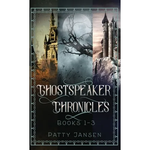 Ghostspeaker Chronicles Books 1-3