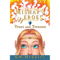 Trust and Treason