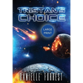 Tristan's Choice