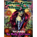Halloween Fantasy Coloring Book For Adults: Featuring 26 Halloween Illustrations, Witches, Vampires, Autumn Fairies, and More!