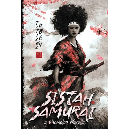 Sistah Samurai: A Champloo Novella