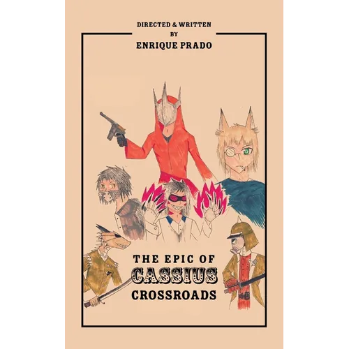 The Epic of Cassius Crossroads