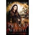 The Blood Will Tell: A Laramie Harper Halloween Novella