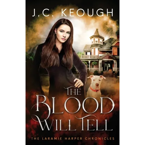 The Blood Will Tell: A Laramie Harper Halloween Novella