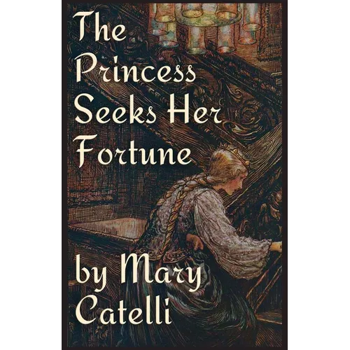 The Princess Seeks Her Fortune
