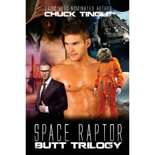 Space Raptor Butt Trilogy