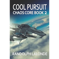 Cool Pursuit: Chaos Core Book 2