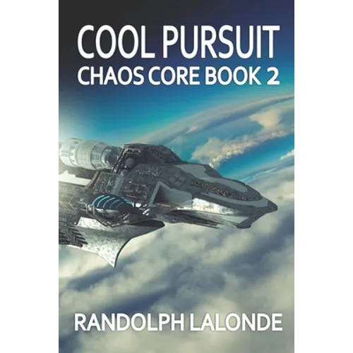 Cool Pursuit: Chaos Core Book 2