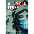 American Fever: A Tale of Romance & Pestilence