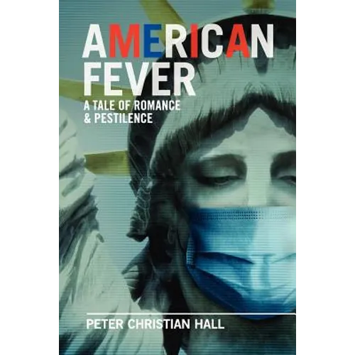 American Fever: A Tale of Romance & Pestilence