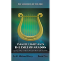 Daniel Light and the Exile of Aradon: A Journey of Magic and Mystery Through the Realms of the Crystal Orb