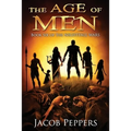 The Age of Men: Book Six of The Nightfall Wars