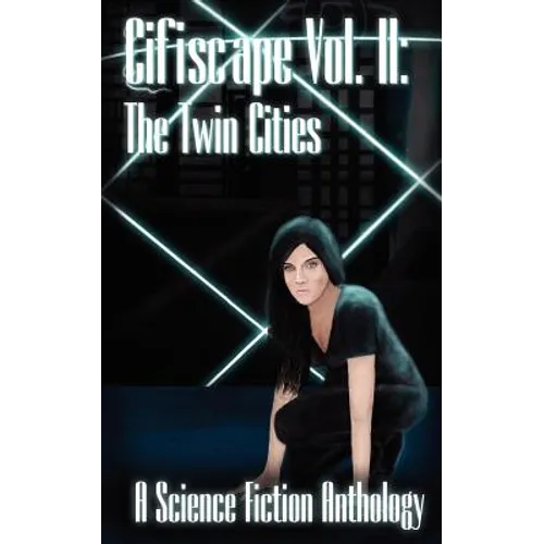 Cifiscape Volume II: The Twin Cities