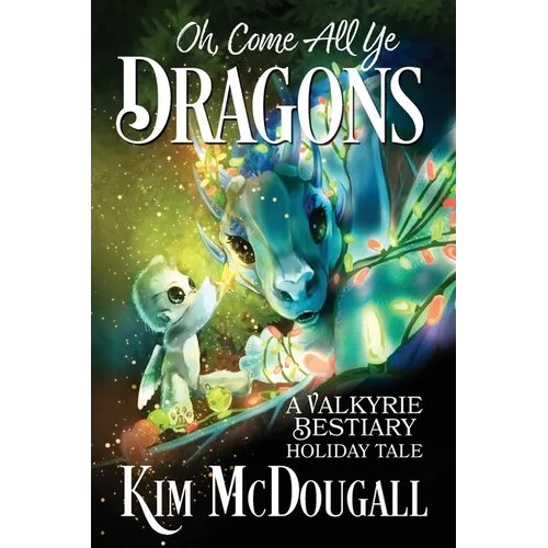Oh, Come All Ye Dragons