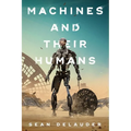 Machines and Their Humans