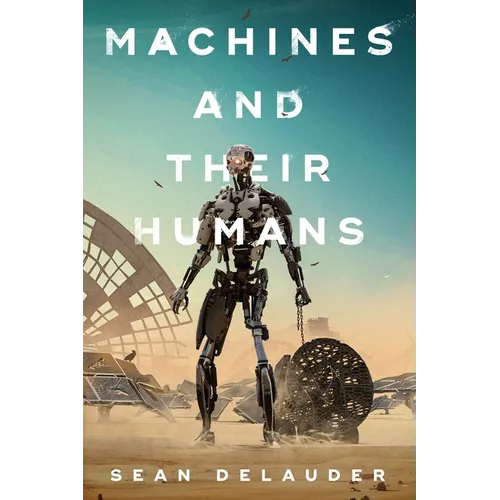 Machines and Their Humans