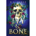 Ivy & Bone: A Hades and Persephone Romance