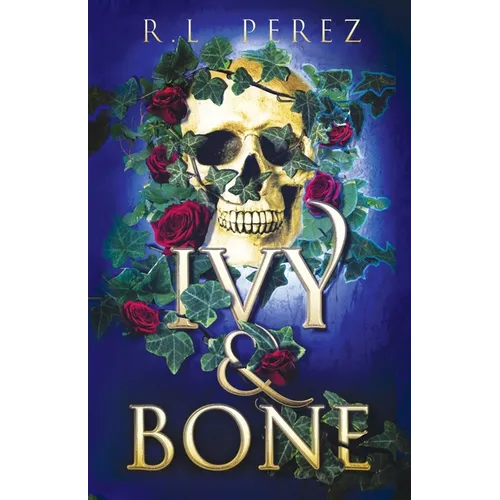 Ivy & Bone: A Hades and Persephone Romance